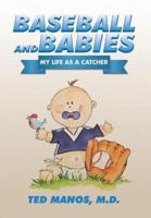 Baseball and Babies: My Life as a Catcher