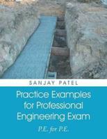 Practice Examples for Professional Engineering Exam: P.E. for P.E.
