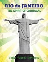 Rio de Janeiro: The Spirit of Carnaval