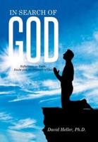 In Search of God: Reflections on Faith, Doubt and the Presence of God
