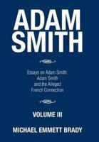 Adam Smith: Essays on Adam Smith: Adam Smith and the Alleged French Connection