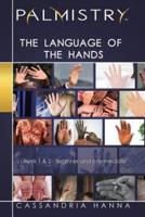 Palmistry: The Language of the Hands: Levels 1 and 2-Beginner and Intermediate