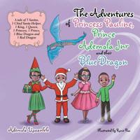 The Adventures of Princess Pauline, Prince Ademola Jnr and Their Blue Dragon