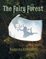 The Fairy Forest: a true story