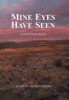 Mine Eyes Have Seen: Land of Promise, Book II