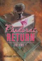 Pandoras Return: Volume I
