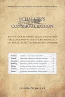 Schaller's Politically Incorrect Conservalexicon