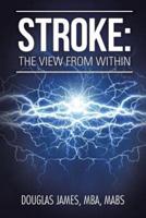 STROKE: THE VIEW FROM WITHIN
