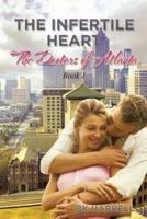 The Infertile Heart: The Doctors of Atlanta