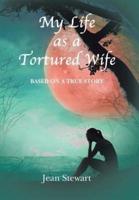 My Life as a Tortured Wife