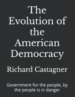 The Evolution of the American Democracy