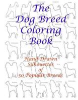 The Dog Breed Coloring Book