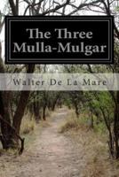 The Three Mulla-Mulgar