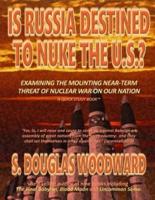 Is Russia Destined to Nuke the U.S.?