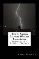 How to Survive Extreme Weather Conditions