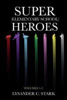 Super (Elementary School) Heroes
