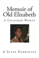 Memoir of Old Elizabeth