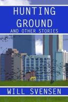 Hunting Ground and Other Stories