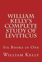 William Kelly's Complete Study of Leviticus