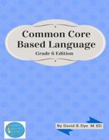Common Core Based Language