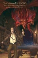 Sudoku & Dragons - Dungeon Prisoner to Dungeon Master - Volume 1 - 100 Logic Puzzles