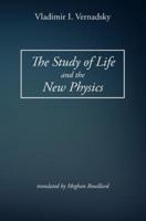 The Study of Life and the New Physics