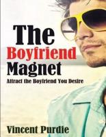 The Boyfriend Magnet