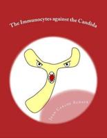 The Immunocytes Against the Candida