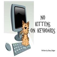 No Kittens on Keyboards