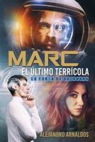 Marc, El Último Terrícola