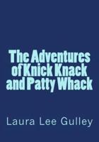 The Adventures of Knick Knack and Patty Whack