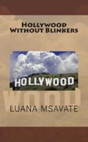 Hollywood Without Blinkers