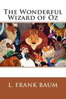 The Wonderful Wizard of Oz