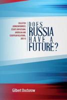 Does Russia Have a Future?