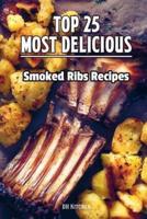 TOP 25 Most Delicious Smoked Ribs Recipes