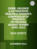 Crime, Violence & Victimization Research Division's Compendium of Research on Violence Against Women