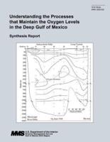 Understanding the Processes That Maintain the Oxygen Levels in the Deep Gulf of Mexico