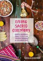 Living Sacred Ceremony