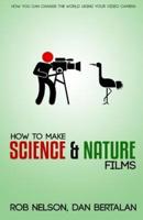 How to Make Science & Nature Films