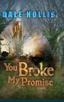 You Broke My Promise