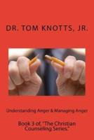 Understanding Anger & Managing Anger