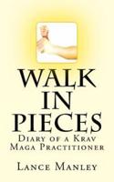 Walk in Pieces