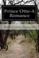 Prince Otto-A Romance