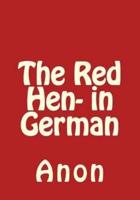 The Red Hen- In German