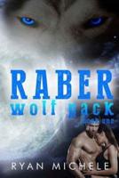 Raber Wolf Pack Book One