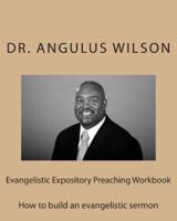 Evangelistic Expository Preaching Workbook