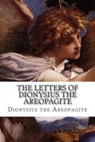 The Letters of Dionysius the Areopagite