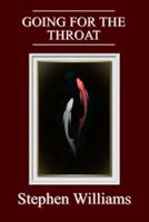 Going For The Throat (Poems 2, a Collection of Contemporary Modern Poetry by a W