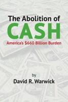 The Abolition of Cash