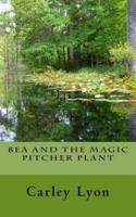 Bea and The Magic Pitcher Plant
